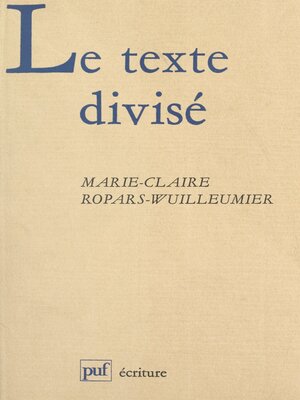 cover image of Le texte divisé